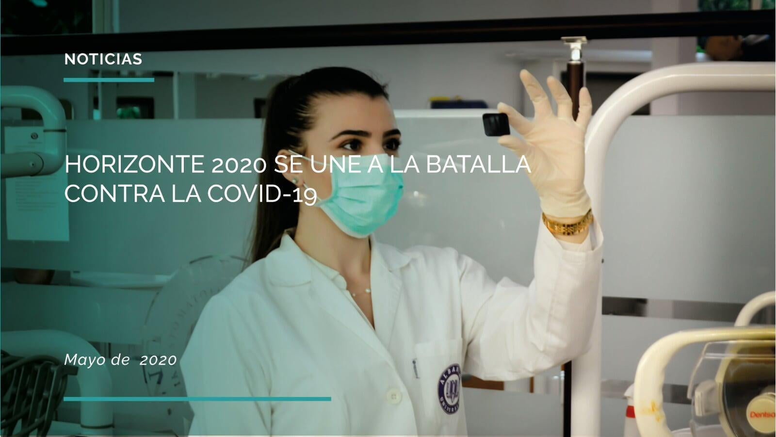 HORIZONTE 2020 SE UNE A LA BATALLA CONTRA LA COVID-19
