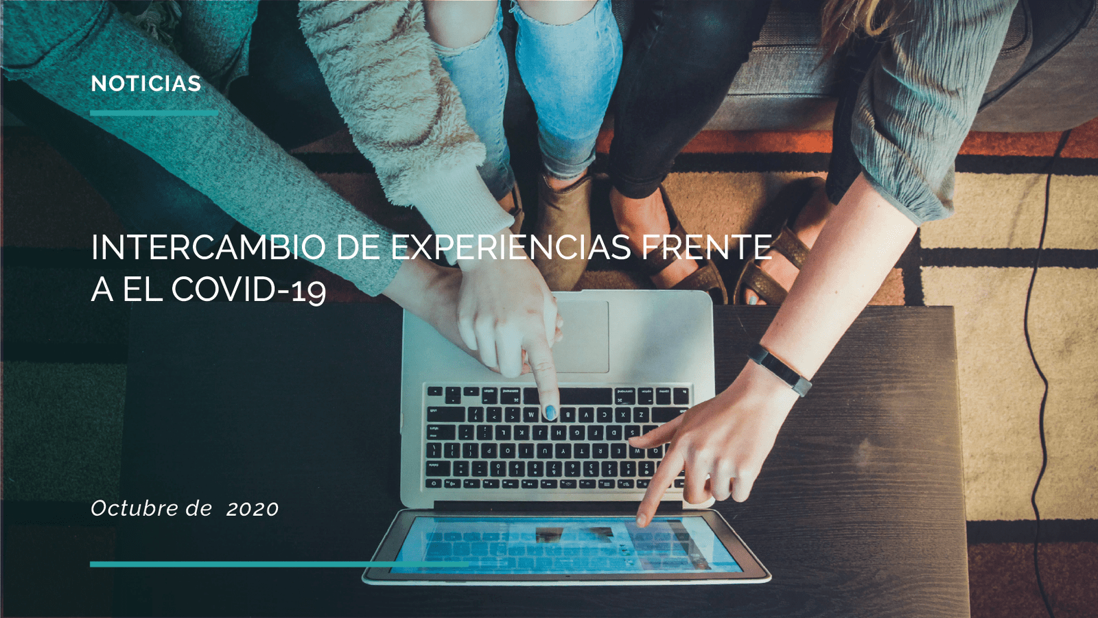 INTERCAMBIO DE EXPERIENCIAS FRENTE AL COVID-19