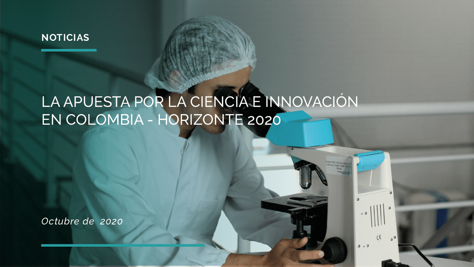 LA APUESTA POR LA CIENCIA E INNOVACIÓN EN COLOMBIA - HORIZONTE 2020